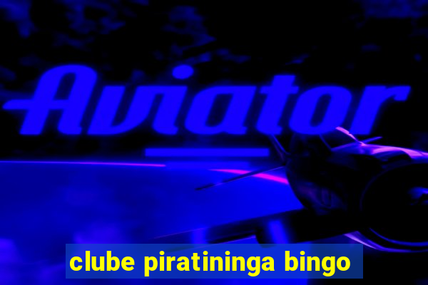 clube piratininga bingo